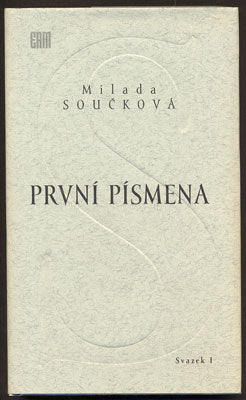 SOUČKOVÁ, MILADA: PRVNÍ PÍSMENA. - 1995.