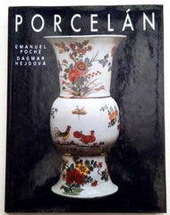 POCHE, EMANUEL; HEJDOVÁ, DAGMAR: PORCELÁN. - 1994.