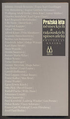 KNEIDL, PRAVOSLAV: PRAŽSKÁ LÉTA NĚMECKÝCH A RAKOUSKÝCH SPISOVATELŮ. - 1997.