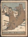 ŠTORCH, EDUARD; SELLNER, KAREL: PRVNÍ LIDÉ V ČECHÁCH. - 1909.