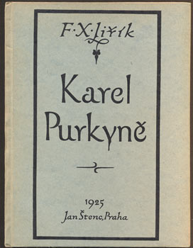 JIŘÍK, F. X.: KAREL PURKYNĚ. - 1925.
