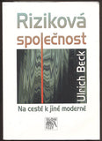 BECK, ULRICH: RIZIKOVÁ SPOLEČNOST. - 2004.