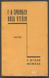 SPRINGER, F. A.: ROSA VTEŘIN. - 1930.