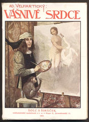 VELHARTICKÝ, ADOLF: VÁŠNIVÉ SRDCE. - 1923.
