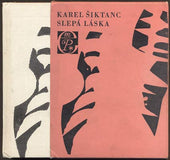 ŠIKTANC, KAREL: SLEPÁ LÁSKA. - 1968.