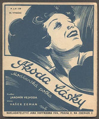 VEJVODA, JAROMÍR: ŠKODA LÁSKY.