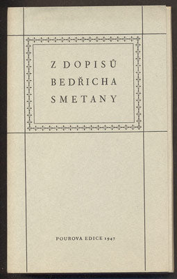 Z DOPISŮ BEDŘICHA SMETANY. - 1947.
