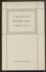 Z DOPISŮ BEDŘICHA SMETANY. - 1947.