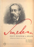 POLÍVKA, VL. - NĚMEC, ZD. - SEIDEL, J.: SMETANA POUŤ ŽIVOTEM A DÍLEM. - (1941).