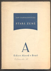 ZAHRADNÍČEK, JAN: STARÁ ZEMĚ. - (1946).