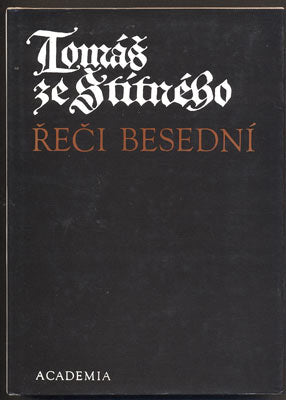 TOMÁŠ ZE ŠTÍTNÉHO: ŘEČI BESEDNÍ. - 1992.