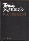 TOMÁŠ ZE ŠTÍTNÉHO: ŘEČI BESEDNÍ. - 1992.