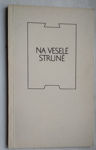 NA VESELÉ STRUNĚ. - 1971.