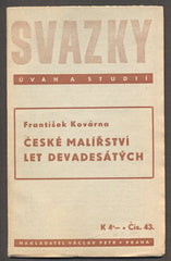 KOVÁRNA, FR.: ČESKÉ MALÍŘSTVÍ LET DEVADESÁTÝCH. - 1940.