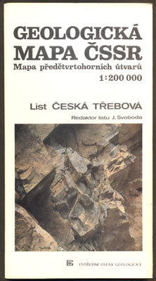 GEOLOGICKÁ MAPA ČSSR - LIST ČESKÁ TŘEBOVÁ. 1:200 000. - 1990.