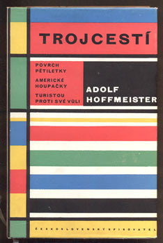 HOFFMEISTER; ADOLF: TROJCESTÍ. - 1958.