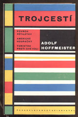 HOFFMEISTER; ADOLF: TROJCESTÍ. - 1958.