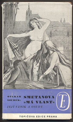 ŠOUREK, OTAKAR: SMETANOVA "MÁ VLAST". - (1940).
