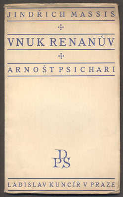 MASSIS, JINDŘICH: VNUK RENANŮV ARNOŠT PSICHARI. - 1924.