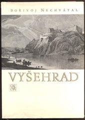 NECHVÁTAL; BOŘIVOJ: VYŠEHRAD. - 1976.