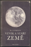 SUBBOTIN, M. F.: VZNIK A STÁŘÍ ZEMĚ. - 1950.