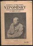 WRANGEL, ALEXANDR J., BARON: VZPOMÍNKY NA F. M. DOSTOJEVSKÉHO NA SIBIŘI 1854 - 1856. - 1913.
