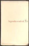 LEGENDA O MĚSTĚ YS. -  ex. 23/50 na papíře Van Gelder. 1937.