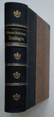 CLAUS, CARL - GROBBEN, KARL: LEHRBUCH DER ZOOLOGIE.- 1905.