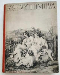 ZPĚVY DOMOVA - NÁROD V PÍSNI. - 1943.