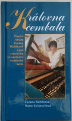 RŮŽIČKOVÁ, ZUZANA; KULIJEVYČOVÁ, MARIE: KRÁLOVNA CEMBALA. - 2004.