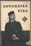Nový; Grossllichtová - ADVOKÁTKA VĚRA. - 1937.