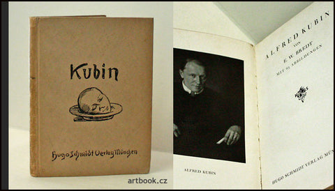 KUBÍN - Bredt, Ernst Wilhelm: Alfred Kubin. Mit 63 Abbildungen. - 1. vyd. 1922.