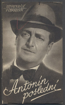 ANTONÍN POSLEDNÍ. - Bio-program v obrazech 1940.