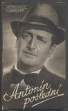 ANTONÍN POSLEDNÍ. - Bio-program v obrazech 1940.