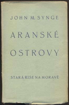SYNGE; JOHN M.: ARANSKÉ OSTROVY. - 1929.