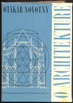 NOVOTNÝ, OTAKAR: O ARCHITEKTUŘE. - 1959.