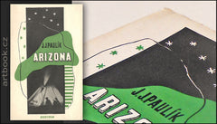 PAULÍK; JAROSLAV JAN: ARIZONA. - 1928. AVENTINUM. ÚPRAVA FRANTIŠEK MUZIKA.