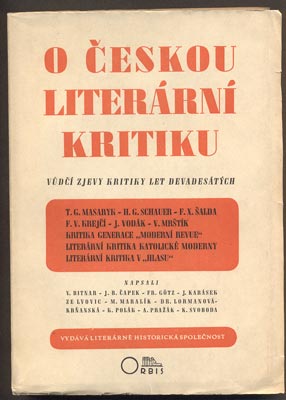 O ČESKOU LITERÁRNÍ KRITIKU - VŮDČÍ ZJEVY KRITIKY LET DEVADESÁTÝCH. - 1940.