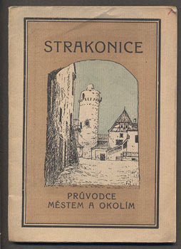 DYK, JAN: STRAKONICE. - 1924.
