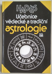 HADÉS: UČEBNICE VĚDECKÉ A TRADIČNÍ ASTROLOGIE. - 1994.