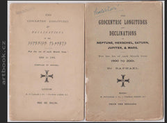 Astrologie - The geocentric longitudes and declinations of Neptune, Herschel, Saturn, Jupiter & Mars. For the 1st of each month from 1900 to 2001. The Geocentric Longitudes and Declinations of the four superior Planets, from 1800 to 1901. By Raphael.