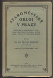 ROSICKÝ, VÁCLAV: STAROMĚSTSKÝ ORLOJ V PRAZE. - 1923.