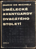 MICHELI, MARIO DE: UMĚLECKÉ AVANTGARDY DVACÁTÉHO STOLETÍ. - 1964.