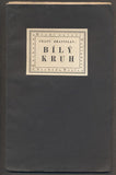 BRANISLAV, FRANTIŠEK: BÍLÝ KRUH. - 1924.