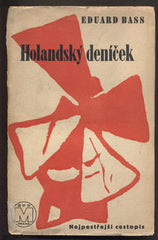 BASS, EDUARD: HOLANDSKÝ DENÍČEK. - 1930.