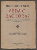 KAUFFNER, JOSEF: VĚDA ČI BÁCHORA? - 1926.