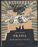 BEDNÁŘ, KAMIL: PRAHA POD KŘÍDLY VÁLKY. - 1945. 6 celostr. litografií JOSEF LIESLER.