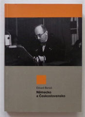 BENEŠ, EDVARD: NĚMECKO A ČESKOSLOVENSKO. - 2005.