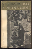 BIRNBAUM, VOJTĚCH: LISTY Z DĚJIN UMĚNÍ. - 1947.