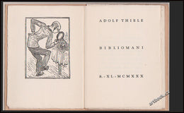 THIELE; ADOLF: BIBLIOMANI. - 1930. Picka. Dřevoryt ve front. RUDOLF BENEŠ.